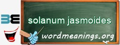 WordMeaning blackboard for solanum jasmoides